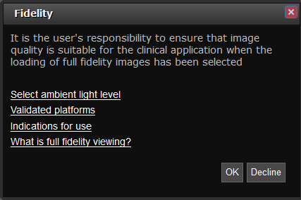 The fidelity dialog provides information on image quality.