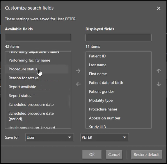 Customize search criteria by selecting from available fields and moving them into the displayed fields.